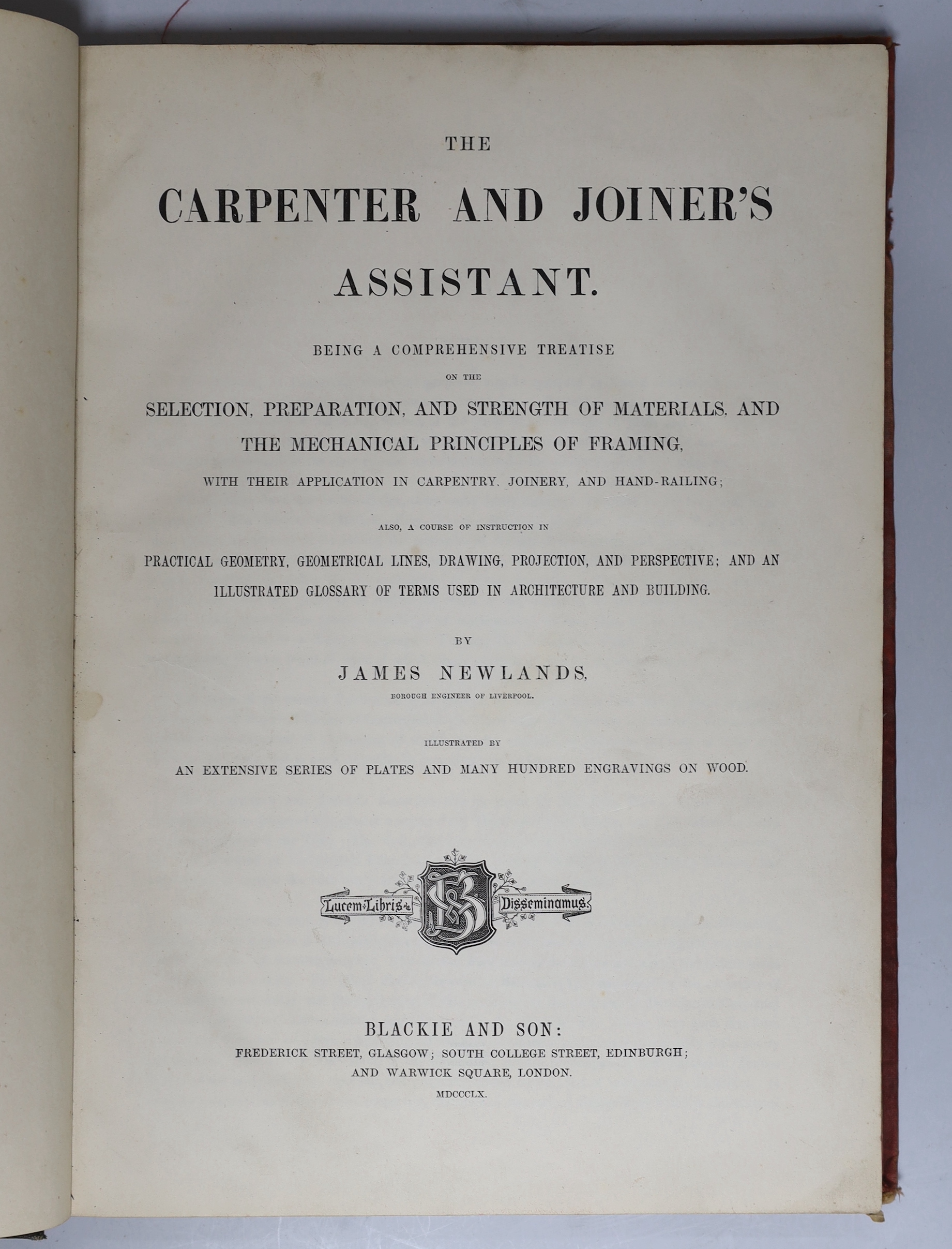 Newlands, James- The Carpenter and Joiner’s Assistant, 2 vols, (text and plates), small folio, quarter cloth, Blackie and Son, Glasgow, 1890